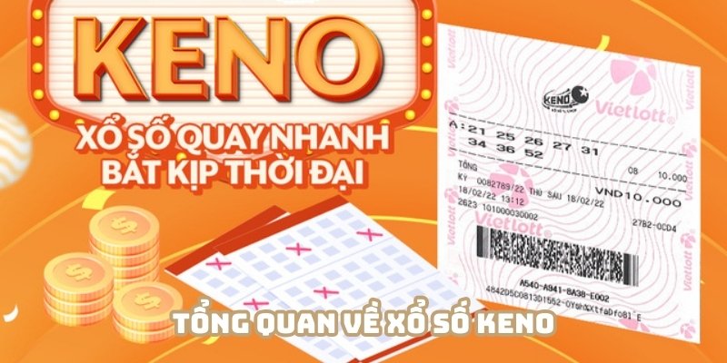 Xổ số Keno là thể loại có lượng fan hết sức đông đảo